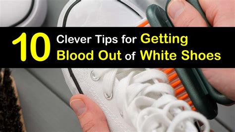 removing blood from white shoes.